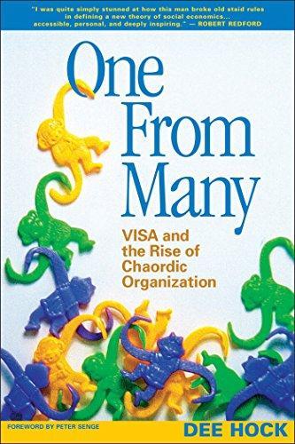 Peter Senge, Dee W. Hock, Dee Hock: One from Many: VISA and the Rise of Chaordic Organization (2005)