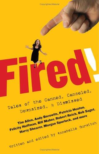 Annabelle Gurwitch: Fired! (Hardcover, 2006, Touchstone)