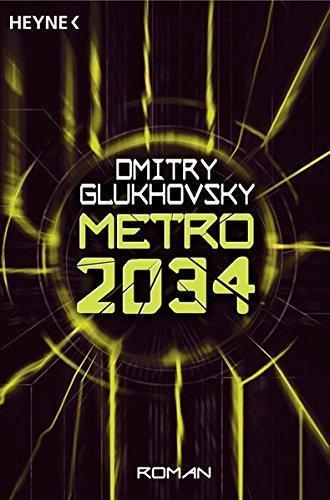 Dmitry Glukhovsky: Metro 2034 (Paperback, inglese language, 2009, Heyne)