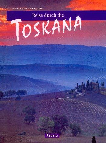 Reise durch die Toskana (Hardcover, Stürtz)