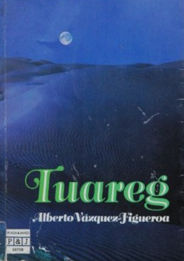 Alberto Vázquez-Figueroa: Tuareg (Paperback, Spanish language, 1993, Plaza & Janés)