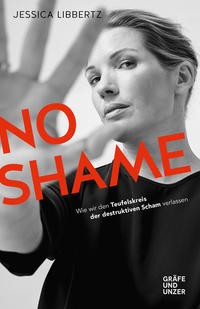 Jessica Libbertz: No shame (EBook, German language, Gräfe und Unzer)