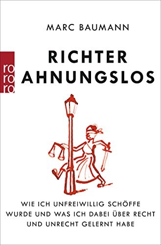 Marc Baumann: Richter Ahnungslos (Paperback, 2015, Rowohlt Taschenbuch)