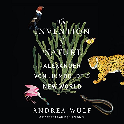 Andrea Wulf, David Drummond: The Invention of Nature (AudiobookFormat, 2015, HighBridge Audio)