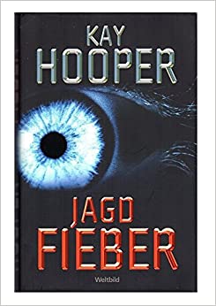 Kay Hooper: Jagdfieber (Hardcover, German language, 2005, Weltbild)