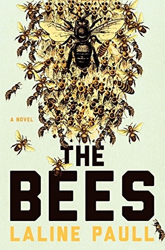 Laline Paull: The Bees: A Novel (Ecco)