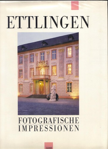 Klaus E. R. Lindemann: Ettlingen: fotografische Impressionen (1991, Info-Verl.ges.)