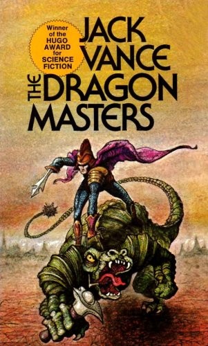 Jack Vance: The Dragon Masters (Paperback, 1970, Ace Books)