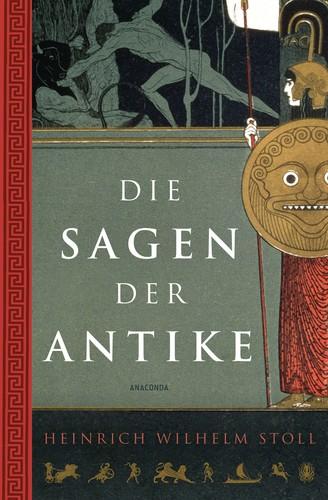 Die Sagen der Antike (German language, 2021, Anaconda Verlag)