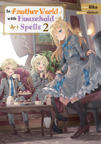 Rika: In Another World with Household Spells: Volume 2 (EBook, 2025, J-Novel Heart)