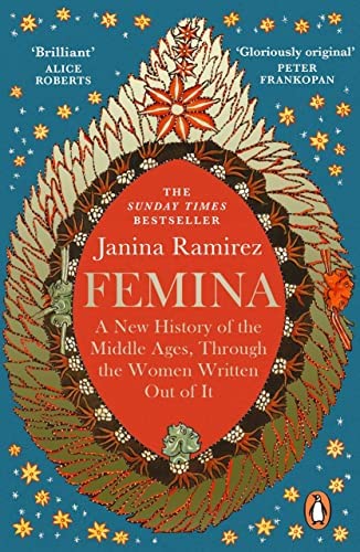 Janina Ramirez: Femina (2022, Ebury Publishing)