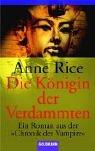 Anne Rice: Der Konigin der Verdmmen / Queen of the Damned (Paperback, German language, 2002, Distribooks)