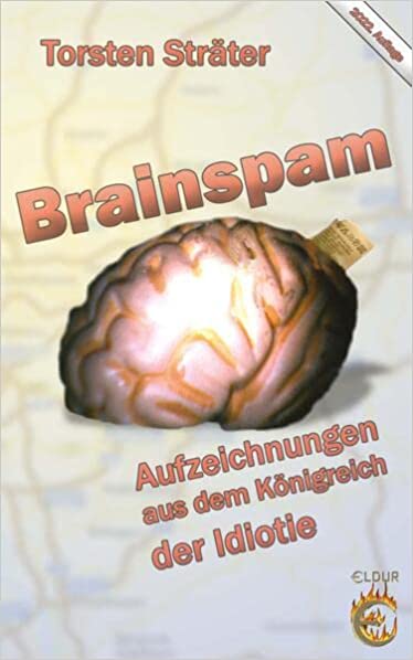 Torsten Sträter: Brainspam (Paperback, German language, 2006, Eldur Verlag)