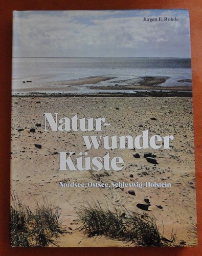 Naturwunder Küste: Nordsee, Ostsee, Schleswig-Holstein (1979, Luzern)
