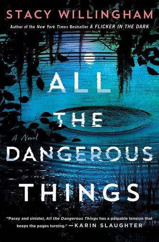 Stacy Willlingham: All the Dangerous Things (Paperback, Minotaur Books)