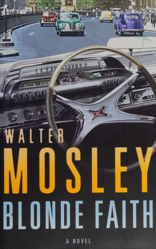 Walter Mosley: Blonde faith (2008, Weidenfeld & Nicolson)