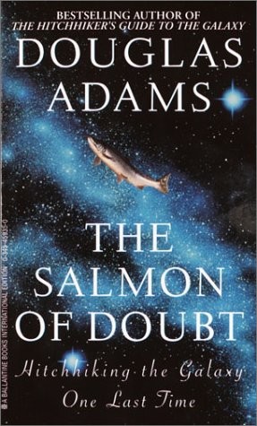 Douglas Adams: The Salmon of Doubt (Paperback, 2003, Ballantine Books)