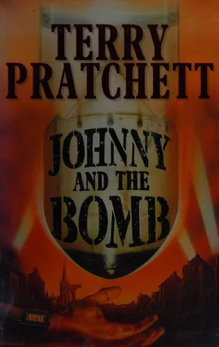 Terry Pratchett, Albert Vitó i Godina: Johnny and the Bomb (Doubleday)