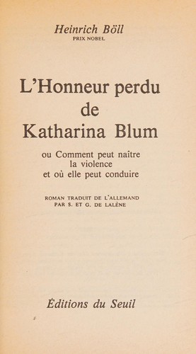 Heinrich Böll: L'honneur perdu de Katharina Blum (German language, 1975, Seuil)