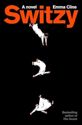 Emma Cline: Switzy (Hardcover)