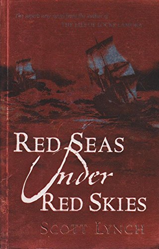 Scott Lynch: Red Seas under Red Skies (2007)