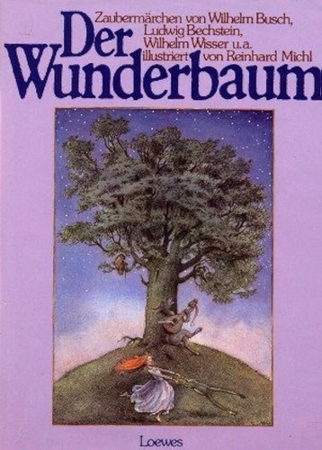 Wilhelm Busch, Walter Scherf: Der Wunderbaum (1980, Loewes-Verlag)