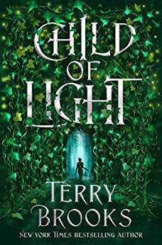 Terry Brooks: Child of Light (2021, Random House Publishing Group)