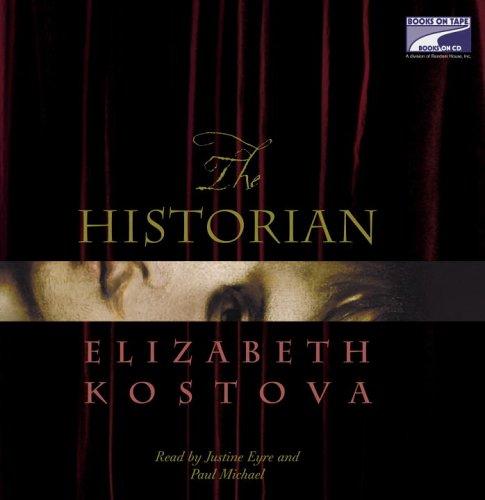 Elizabeth Kostova: The Historian (AudiobookFormat, 2005, Books on Tape)