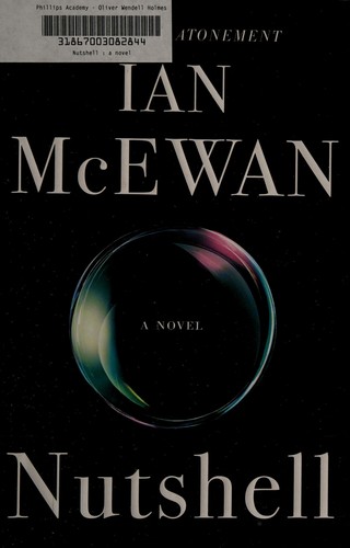 Ian McEwan: Nutshell (2016)