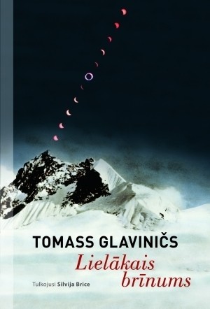 Thomas Glavinic: Lielākais brīnums (Hardcover, Latvian language, 2016, Zvaigzne)