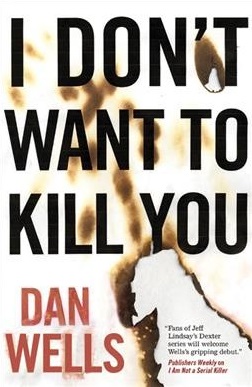 Dan Wells: I Don't Want to Kill You