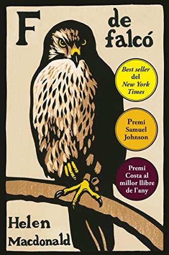 Helen Macdonald, Ricard Vela: F de falcó (Paperback, ÁTICO DE LOS LIBROS, Àtic dels Llibres)
