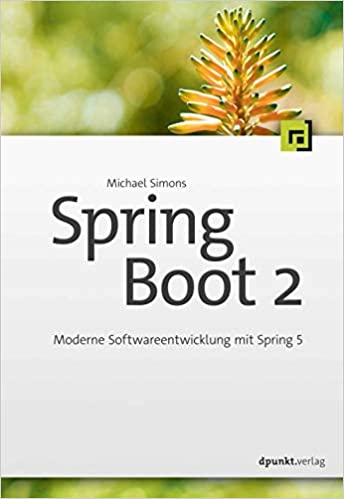 Michael Simons: Spring Boot 2 (Paperback, German language, 2018, dpunkt.verlag GmbH)