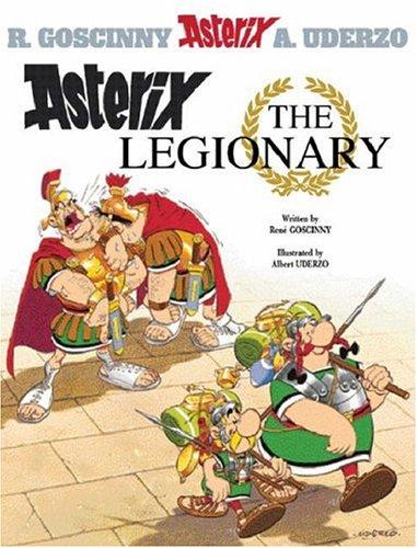 René Goscinny: Asterix the Legionary (Asterix) (Hardcover, 2004, Orion)