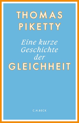 Thomas Piketty: Eine kurze Geschichte der Gleichheit (Hardcover, German language, 2025, Verlag C.H. Beck)