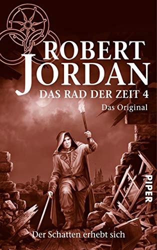 Das Rad der Zeit 4. Das Original: Der Schatten erhebt sich (German Edition) (Piper ebooks)