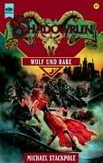 Michael A. Stackpole: Shadowrun 37. Wolf und Rabe. (Paperback, German language, Heyne)