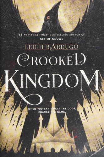 Leigh Bardugo: Crooked Kingdom (Paperback, 2016, Henry Holt and Company)