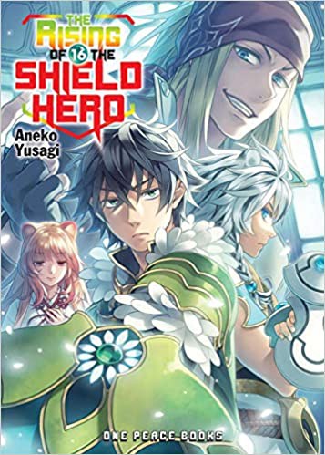 Aneko Yusagi: Rising of the Shield Hero Volume 16 (2020, One Peace Books, Incorporated)