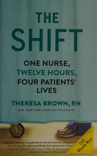 Theresa Brown: The shift (2015, Algonquin Books of Chapel Hill)