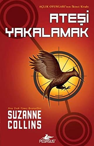 Suzanne Collins: Atesi Yakalamak - Aclik Oyunlari 2 (Paperback, 2009, Pegasus)