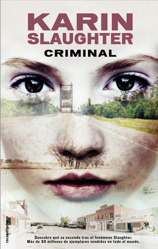 Karin Slaughter, Karen Slaughter: Criminal (2015, Roca Editorial de Libros, Roca)