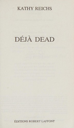 Kathy Reichs: Déjà dead (French language, 2012, Pocket)