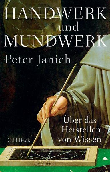 Peter Janich: Handwerk und Mundwerk (German language, 2015, C. H. Beck'sch Verlagsbuchhandlung)