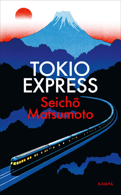 Seicho Matsumoto: Tokio Express (Hardcover, Deutsch language, Kampa)