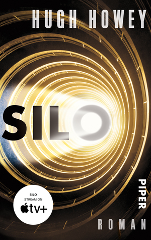 Hugh Howey: Silo (2014, Piper Verlag GmbH)