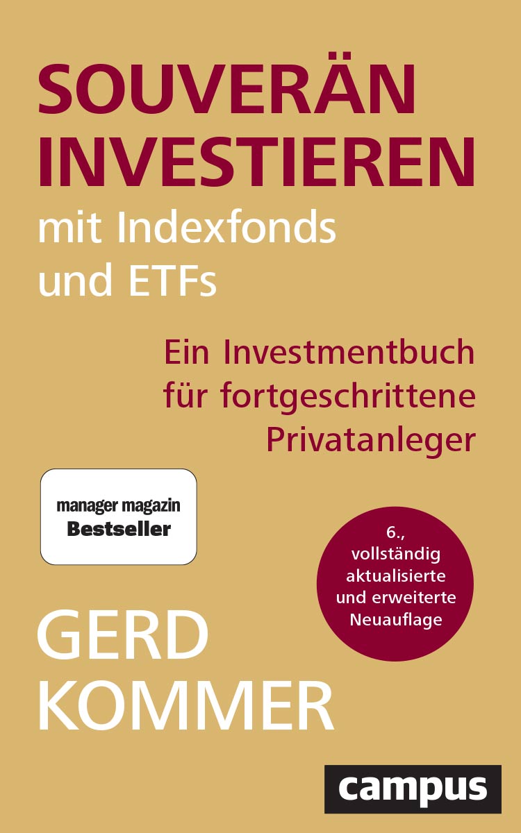 Gerd Kommer: Souverän investieren mit Indexfonds und ETFs: Ein Investmentbuch für fortgeschrittene Privatanleger (Paperback, Deutsch language, 2024, Campus Verlag)